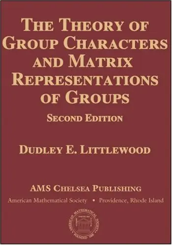 Cover of The Theory of Group Characters and Matrix Representations of Groups