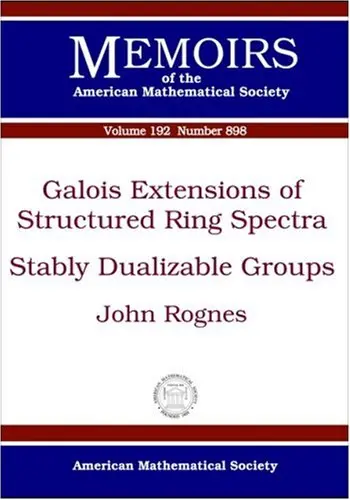 Cover of Galois Extensions of Structured Ring Spectra/Stably Dualizable Groups