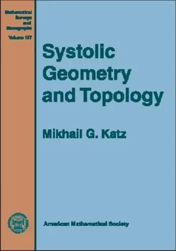 Cover of Systolic Geometry and Topology
