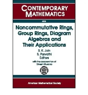 Cover of Noncommutative Rings, Group Rings, Diagram Algebras and Their Applications