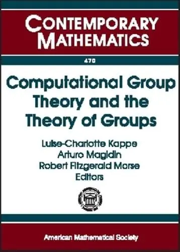 Cover of Computational Group Theory and the Theory of Groups