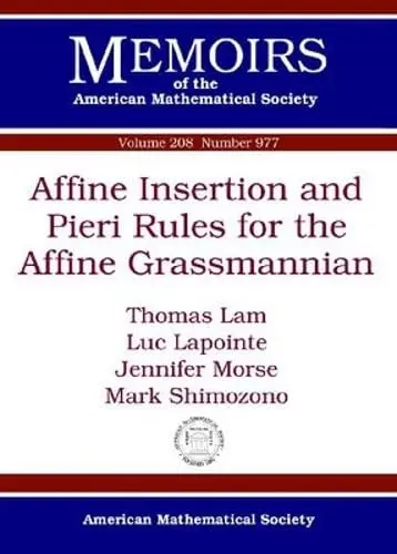 Cover of Affine Insertion and Pieri Rules for the Affine Grassmannian
