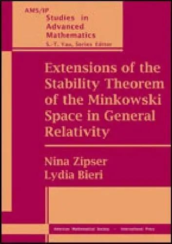 Cover of Extensions of the Stability Theorem of the Minkowski Space in General Relativity