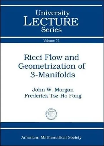 Cover of Ricci Flow and Geometrization of 3-Manifolds
