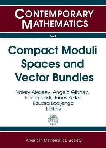 Cover of Compact Moduli Spaces and Vector Bundles
