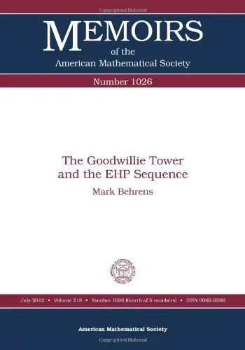 Cover of The Goodwillie Tower and the EHP Sequence