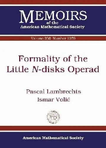 Cover of Formality of the Little N-Disks Operad
