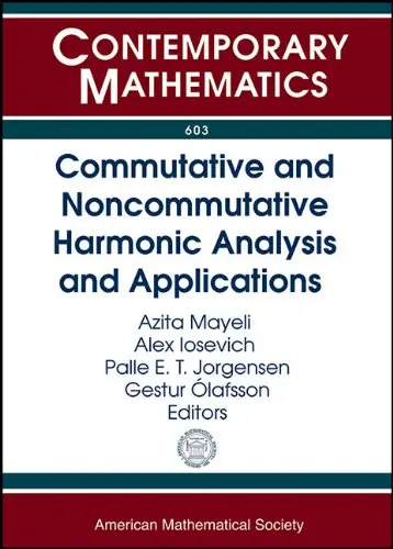 Cover of Commutative and Noncommutative Harmonic Analysis and Applications