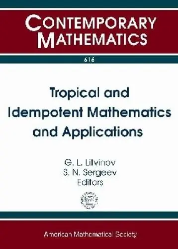 Cover of Tropical and Idempotent Mathematics and Applications