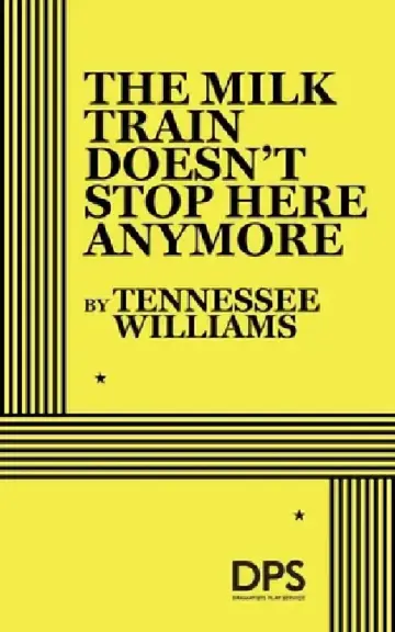 Cover of The Milk Train Doesn't Stop Here Any More