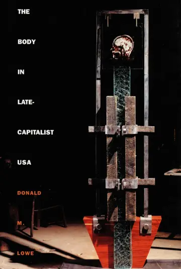 Cover of The Body in Late-Capitalist USA