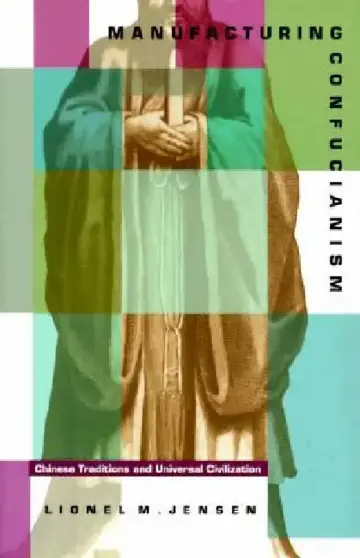 Cover of Manufacturing Confucianism