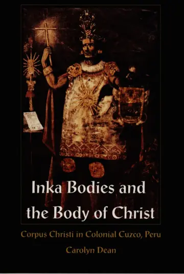 Cover of Inka Bodies and the Body of Christ
