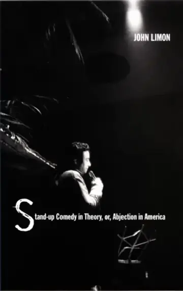 Cover of Stand-Up Comedy in Theory, Or, Abjection in America