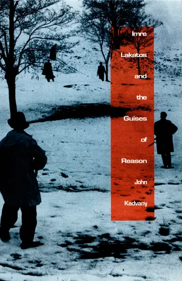 Cover of Imre Lakatos and the Guises of Reason