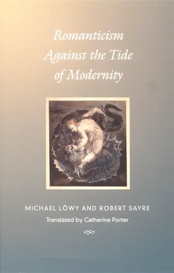 Cover of Romanticism Against the Tide of Modernity