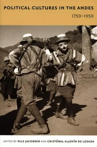Cover of Political Cultures in the Andes, 1750-1950