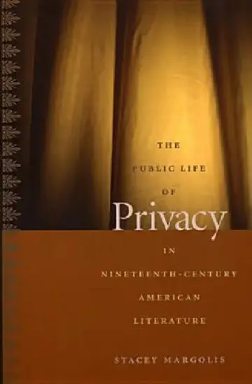 Cover of The Public Life of Privacy in Nineteenth-Century American Literature