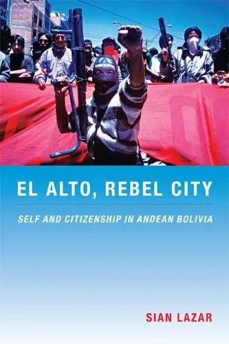 Cover of El Alto, Rebel City