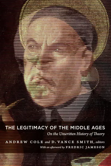 Cover of The Legitimacy of the Middle Ages