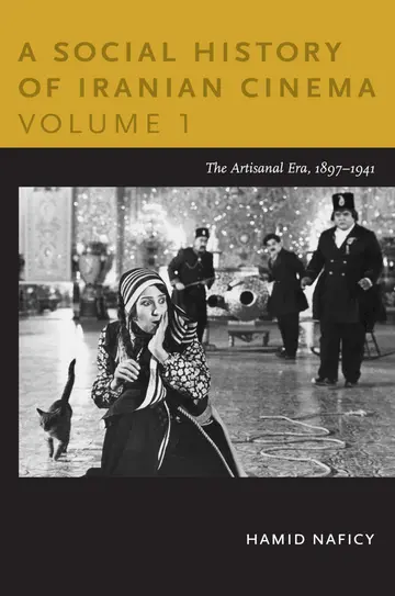 Cover of A Social History of Iranian Cinema, Volume 1