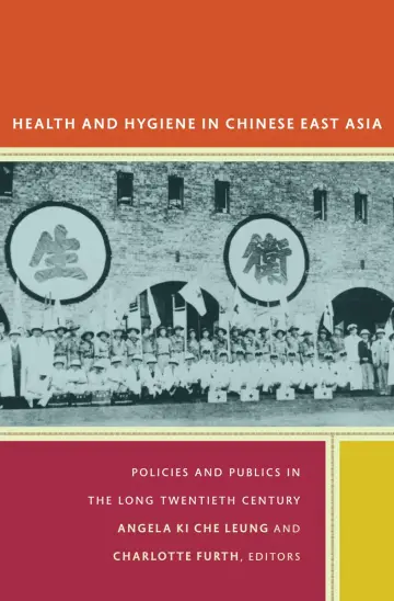 Cover of Health and Hygiene in Chinese East Asia