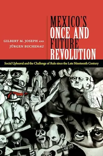 Cover of Mexico's Once and Future Revolution