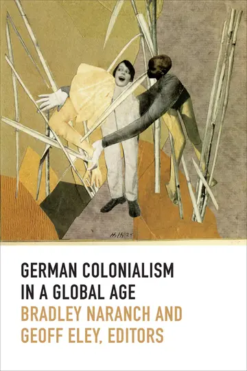 Cover of German Colonialism in a Global Age
