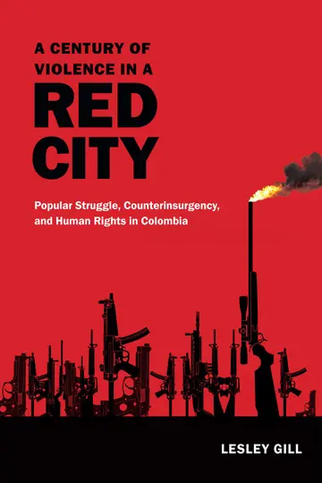 Cover of A Century of Violence in a Red City