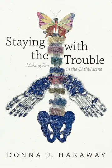 Cover of Staying with the Trouble
