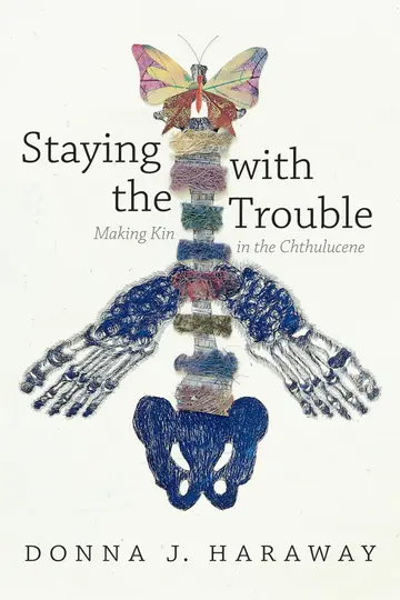 Cover of Staying with the Trouble
