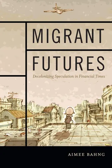 Cover of Migrant Futures