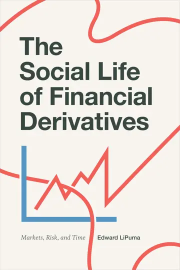 Cover of The Social Life of Financial Derivatives