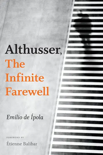 Cover of Althusser, the Infinite Farewell