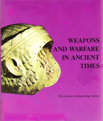 Cover of Weapons and Warfare in Ancient Times
