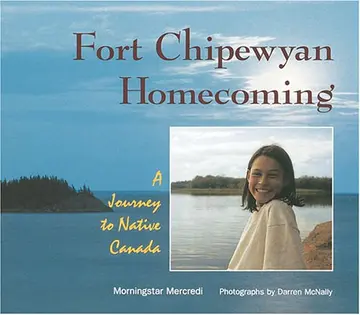 Cover of Fort Chipewyan Homecoming