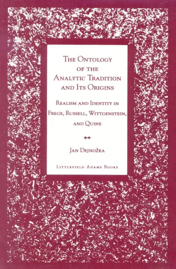 Cover of The Ontology of the Anayltic Tradition and Its Origins