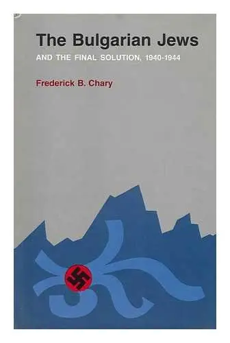 Cover of The Bulgarian Jews and the final solution, 1940-1944