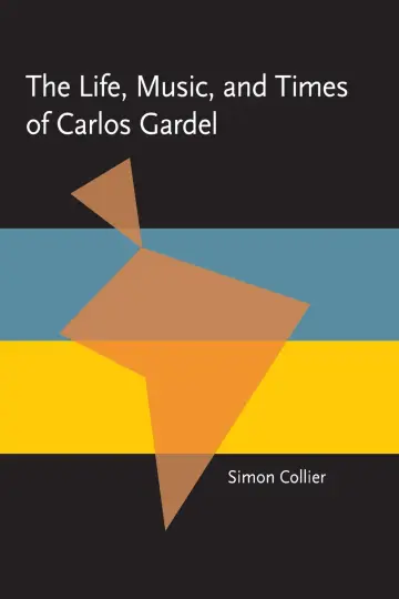 Cover of Life, Music and Times of Carlos Gardel