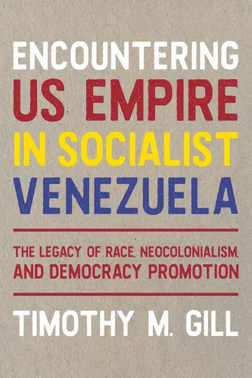 Cover of Encountering U.S. Empire in Socialist Venezuela