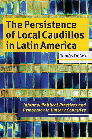 Cover of The Persistence of Local Caudillos in Latin American