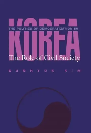 Cover of The Politics Of Democratization In Korea