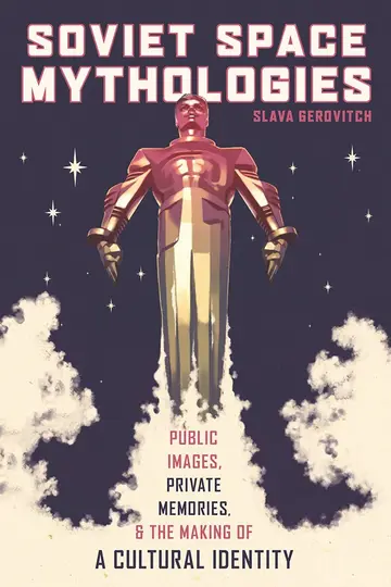 Cover of Soviet Space Mythologies