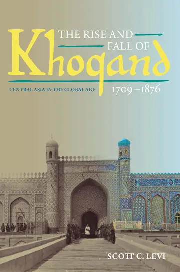 Cover of The Rise and Fall of Khoqand, 1709-1876