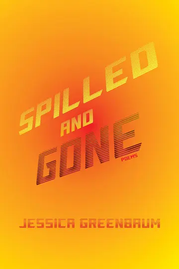 Cover of Spilled and Gone