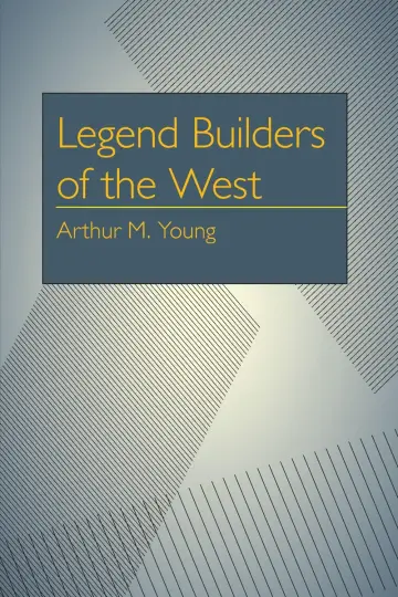 Cover of Legend Builders of the West