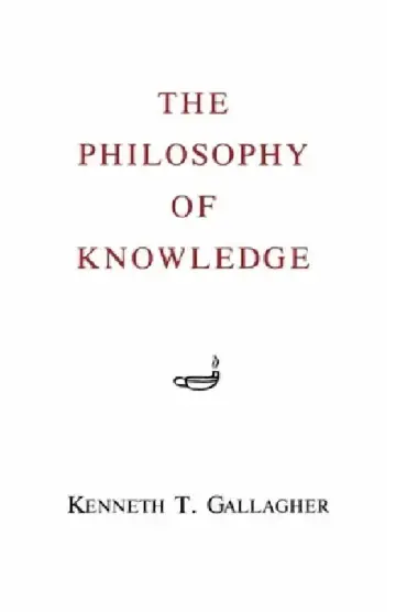 Cover of The Philosophy of Knowledge