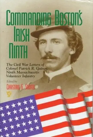 Cover of Commanding Boston's Irish Ninth