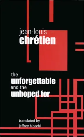 Cover of The Unforgettable and the Unhoped for