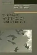 Cover of The Basic Writings of Josiah Royce